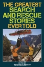 Greatest Search and Rescue Stories Ever Told - eBook