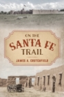 On the Santa Fe Trail - Book