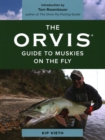 The Orvis Guide to Muskies on the Fly - Book