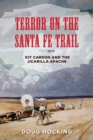 Terror on the Santa Fe Trail : Kit Carson and the Jicarilla Apache - eBook