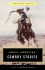 Great American Cowboy Stories: Lyons Press Classics - Book