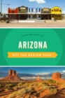 Arizona Off the Beaten Path(R) : Discover Your Fun - eBook