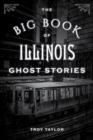 The Big Book of Illinois Ghost Stories - eBook