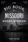 The Big Book of Missouri Ghost Stories - Book
