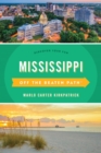Mississippi Off the Beaten Path(R) : Discover Your Fun - eBook
