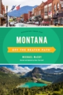 Montana Off the Beaten Path® : Discover Your Fun - Book