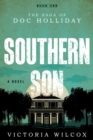 Southern Son : The Saga of Doc Holliday - Book