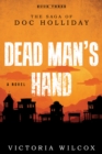 Dead Man's Hand : The Saga of Doc Holliday - Book