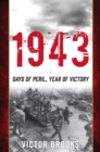 1943 : Days of Peril, Year of Victory - Book