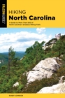 Hiking North Carolina : A Guide to More Than 500 of North Carolina's Greatest Hiking Trails - Book