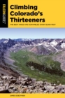 Climbing Colorado's Thirteeners : The Best Hikes and Scrambles over 13,000 Feet - Book