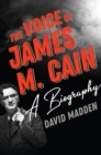 Voice of James M. Cain : A Biography - eBook