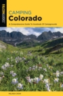 Camping Colorado : A Comprehensive Guide to Hundreds of Campgrounds - eBook