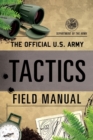 The Official U.S. Army Tactics Field Manual - Book