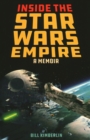 Inside the Star Wars Empire : A Memoir - Book