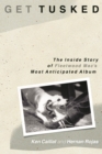 Get Tusked : The Inside Story of Fleetwood Mac's Most Anticipated Album - eBook