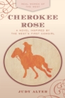 Cherokee Rose : A Novel Inspired by the West's First Cowgirl - Book