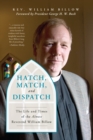 Hatch, Match, and Dispatch : The Life and Times of The Almost Reverend William Billow - Book