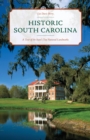 Historic South Carolina : A Tour of the State's Top National Landmarks - eBook