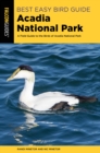 Best Easy Bird Guide Acadia National Park : A Field Guide to the Birds of Acadia National Park - Book