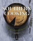Essentials of Southern Cooking : Techniques And Flavors Of A Classic American Cuisine - Book