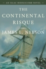 The Continental Risque : An Isaac Biddlecomb Novel - eBook