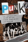 Punk : The Definitive Guide to the Blank Generation and Beyond - eBook