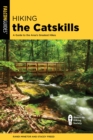 Hiking the Catskills : A Guide to the Area's Greatest Hikes - eBook