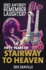 Does Anybody Remember Laughter? : Fifty Years of Stairway to Heaven - Book