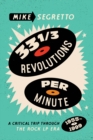 33 1/3 Revolutions Per Minute : A Critical Trip Through the Rock LP Era, 1955-1999 - Book