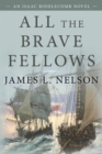 All the Brave Fellows : An Isaac Biddlecomb Novel - eBook