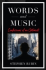 Words and Music : Confessions of an Optimist - Book