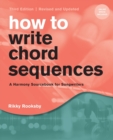 How to Write Chord Sequences : A Harmony Sourcebook for Songwriters - Book