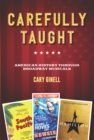 Carefully Taught : American History through Broadway Musicals - Book
