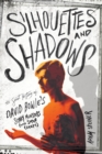 Silhouettes And Shadows : The Secret History of David Bowie's Scary Monsters (And Super Creeps) - eBook