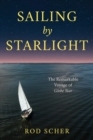 Sailing by Starlight : The Remarkable Voyage of Globe Star - Book