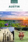 Day Trips(R) from Austin : Getaway Ideas for the Local Traveler - eBook