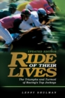 Ride of Their Lives : The Triumphs and Turmoil of Racing's Top Jockeys, Updated Edition - Book