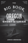The Big Book of Oregon Ghost Stories - Book