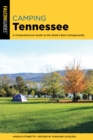 Camping Tennessee : A Comprehensive Guide to the State's Best Campgrounds - Book