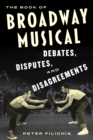 The Book of Broadway Musical Debates, Disputes, and Disagreements - Book