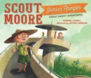 Scout Moore, Junior Ranger : Great Smoky Mountains - Book