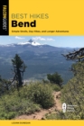 Best Hikes Bend : Simple Strolls, Day Hikes, and Longer Adventures - Book