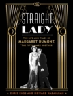 Straight Lady : The Life and Times of Margaret Dumont, "The Fifth Marx Brother" - eBook
