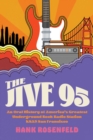 The Jive 95 : An Oral History of America's Greatest Underground Rock Radio Station, KSAN San Francisco - eBook