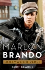 Marlon Brando : Hollywood Rebel - eBook
