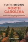 Scenic Driving North Carolina : Including Great Smoky Mountains National Park and the Outer Banks - Book