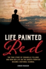 Life Painted Red : The True Story of Corabelle Fellows and How Her Life on the Dakota Frontier Became a National Scandal - eBook