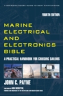 Marine Electrical and Electronics Bible : A Practical Handbook for Cruising Sailors - Book