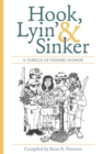 Hook, Lyin' & Sinker : A Tangle of Fishing Humor - Book